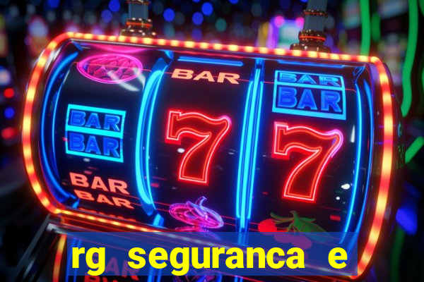 rg seguranca e vigilancia ltda porto velho